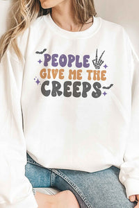 PEOPLE GIVE ME THE CREEPS GRAPHIC SWEATSHIRT